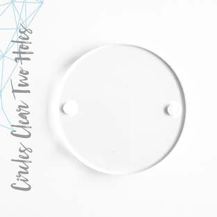 Acrylic Circles Clear With Two Holes (Package.Price)