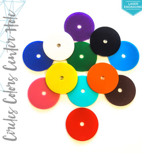 Laser Engraving Acrylic Circle Colors With 1/4" Center Hole (Package.Price)