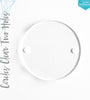 Laser Engraving Acrylic Circles Clear With Two Holes (Package.Price)