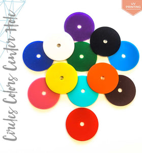 UV Printing Acrylic Circle Colors With 1/4" Center Hole (Package.Price)