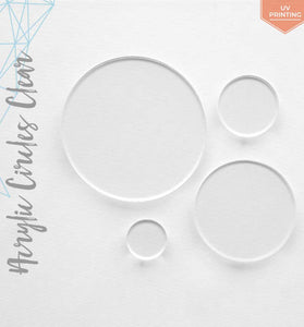 UV Printing Acrylic Circles Clear 1/16" or 1/8" (Package.Price)