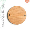 UV Printing Wood Circles With Two Holes 3/16" Thick (Package.Price)