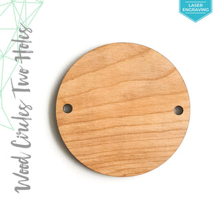 Laser Engraving Wood Circles With Two Holes 3/16" Thick (Package.Price)